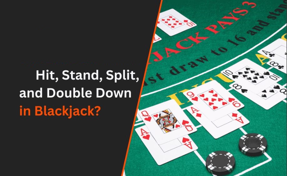 Hit – Stand – Double – Split: The 4 Core Decisions in Blackjack